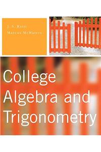 College Algebra & Trigonometry Plus Mymathlab Student Access Kit