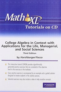 MathXL Tutorials on CD for College Algebra in Context with Applications for the Managerial, Life, and Social Sciences