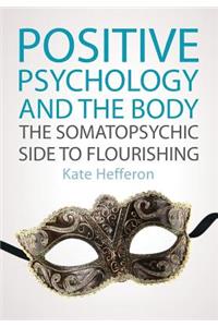 Positive Psychology and the Body