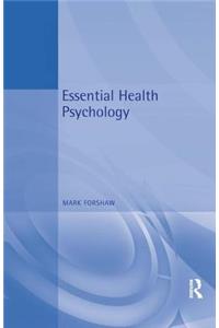 Essential Health Psychology