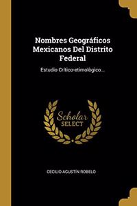 Nombres Geográficos Mexicanos Del Distrito Federal