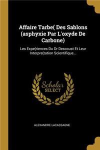 Affaire Tarbe( Des Sablons (asphyxie Par L'oxyde De Carbone)