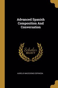 Advanced Spanish Composition And Conversation