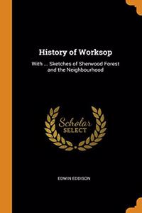 History of Worksop