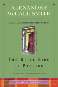 The Quiet Side of Passion: An Isabel Dalhousie Novel (12)