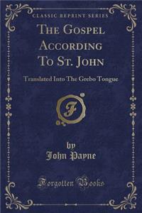 The Gospel According to St. John