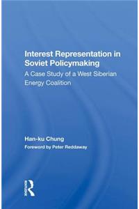 Interest Representation in Soviet Policymaking