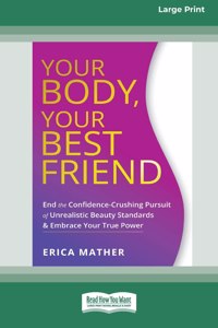 Your Body, Your Best Friend