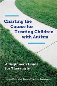 Charting the Course for Treating Children with Autism