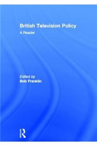 British Television Policy: A Reader