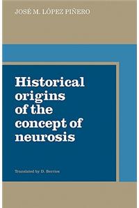 Historical Origins of the Concept of Neurosis