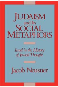 Judaism and Its Social Metaphors