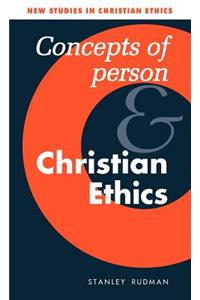 Concepts of Person and Christian Ethics