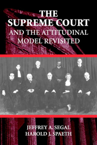 Supreme Court and the Attitudinal Model Revisited