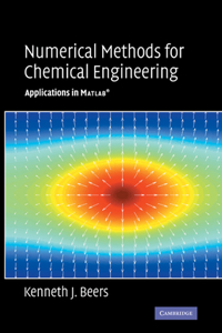 Numerical Methods for Chemical Engineering