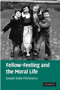 Fellow-Feeling and the Moral Life