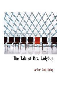 The Tale of Mrs. Ladybug