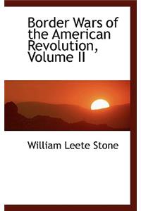 Border Wars of the American Revolution, Volume II