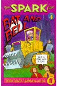 Spark Files : Bat And Bell