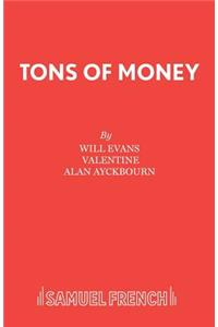 Tons of Money
