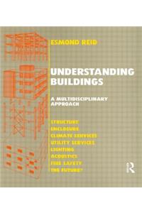 Understanding Buildings a Multidisciplinary Approach