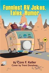 Funniest RV Jokes, Tales, Humor