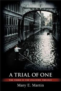 Trial of One