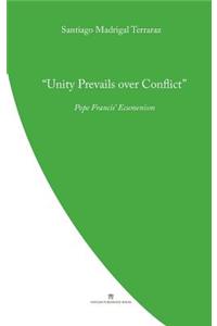 Unity Prevails over Conflict