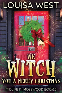 We Witch You A Merry Christmas
