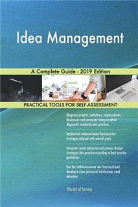 Idea Management A Complete Guide - 2019 Edition