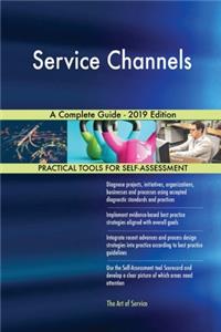 Service Channels A Complete Guide - 2019 Edition