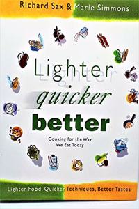 Lighter, Quicker, Better