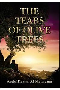 The Tears of Olive Trees