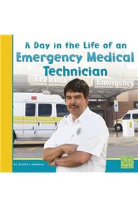 A Day in the Life of an Emergency Medical Technician