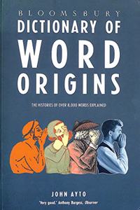 Bloomsbury Dictionary of Word Origins