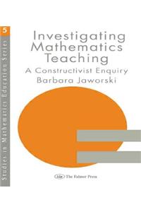 Investigating Mathematics Teaching