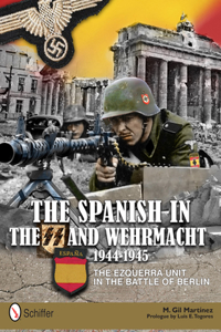 Spanish in the SS and Wehrmacht, 1944-1945