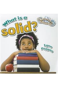 What Is a Solid?