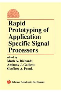 Rapid Prototyping of Application Specific Signal Processors