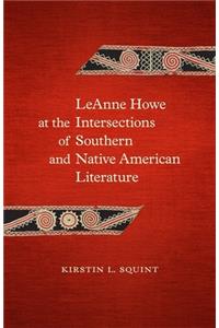 Leanne Howe at the Intersections of Southern and Native American Literature