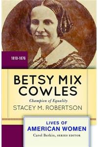 Betsy Mix Cowles