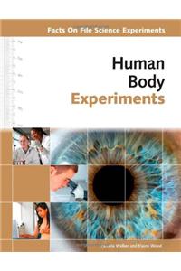 HUMAN BODY EXPERIMENTS