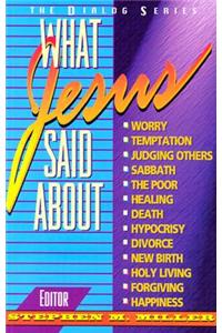 What Jesus Said About...