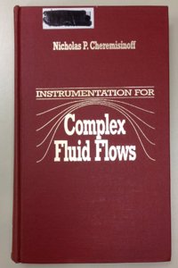 Instrumentation For Complex Fluid Flows