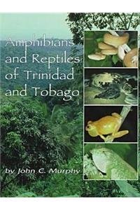 Amphibians and Reptiles of Trinidad and Tobago