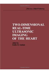 Two-Dimensional Real-Time Ultrasonic Imaging of the Heart