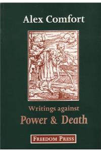 Writings Against Power and Death