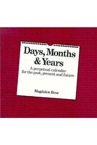 Days, Months and Years