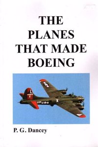 The Planes That Made Boeing