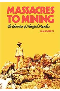 Massacres to Mining